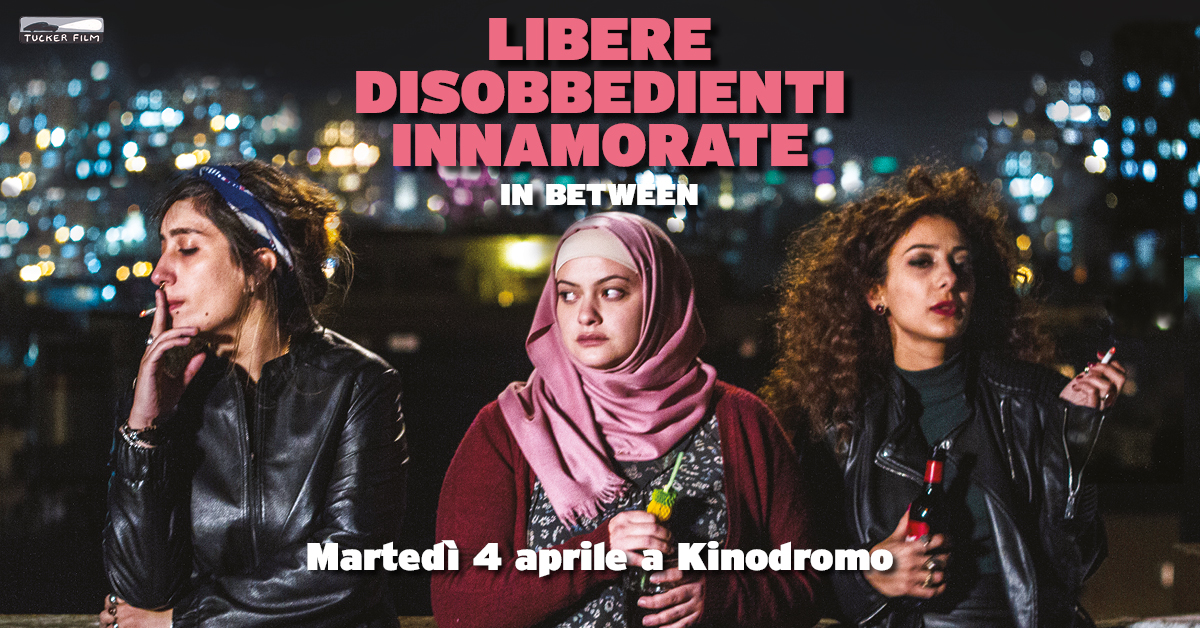 libere, disobbedienti, innamorate