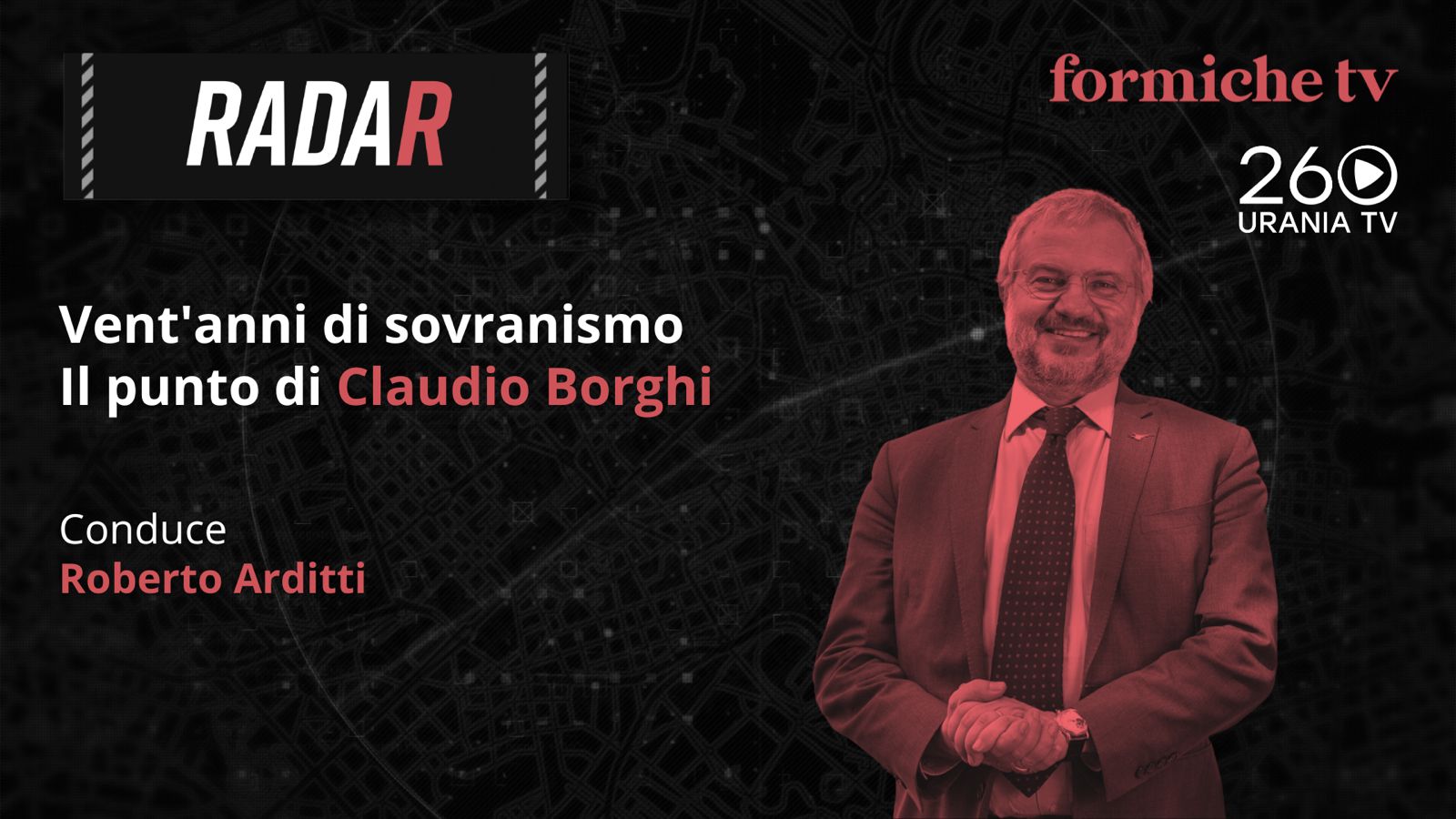 vent8217anni di sovranismo il punto di claudio borghi la puntata di radar su formichetv