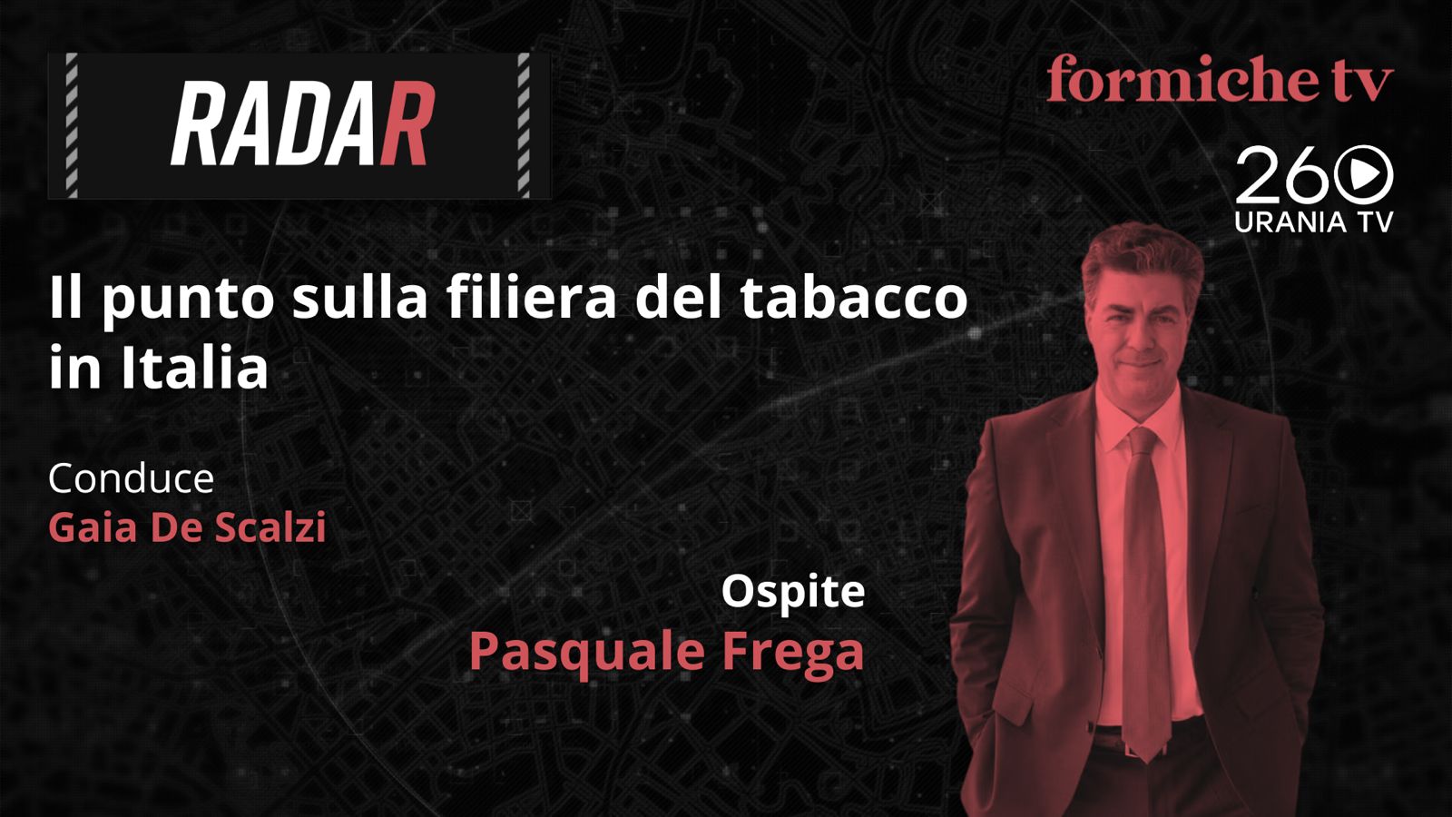 il punto sulla filiera del tabacco in italia la puntata di radar su formichetv