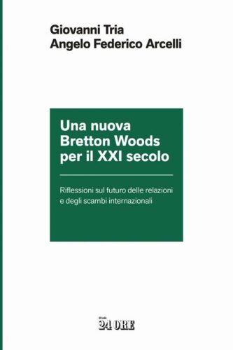 Al mondo serve una nuova Bretton Woods. Tria spiega perché